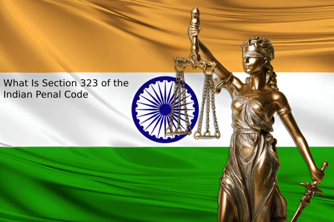 What Is Section 323 of the Indian Penal Code